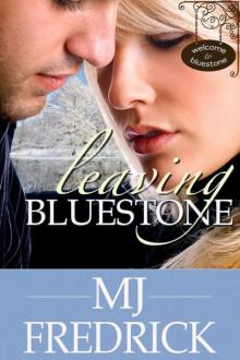 Leaving Bluestone Read online
