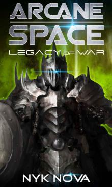 Legacy of War (Arcane Space Book 1) Read online