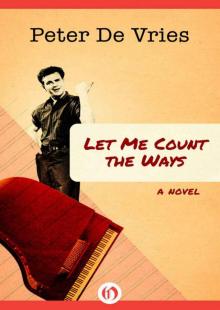 Let Me Count the Ways: A Novel Read online