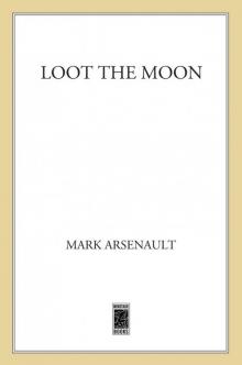 Loot the Moon Read online