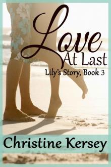 Love At Last (Lily's Story, Book 3) Read online