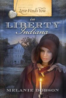 Love Finds You in Liberty, Indiana Read online