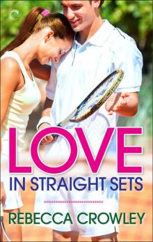 Love in Straight Sets Read online