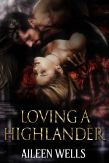 Loving A Highlander Read online