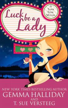Luck Be a Lady (Tahoe Tessie Mysteries) Read online