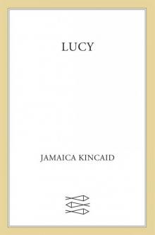 Lucy: A Novel Read online