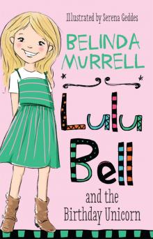 Lulu Bell and the Birthday Unicorn Read online