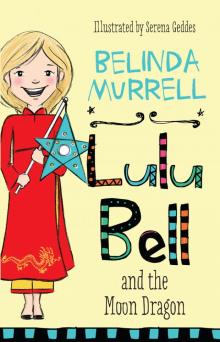 Lulu Bell and the Moon Dragon Read online