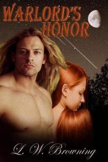 LW Browning - Krystile Warriors 01 - Warlord's Honor Read online