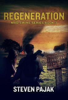 Mad Swine (Book 3): Regeneration Read online