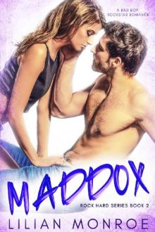 Maddox: A Bad Boy Rock Star Romance (Rock Hard Book 2) Read online