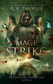 Mage Strike (The Enslaved Chronicles Book 2) Read online