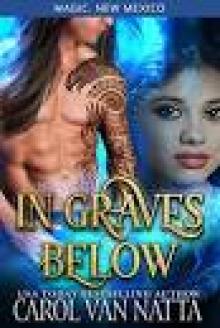 Magic, New Mexico: In Graves Below (Kindle Worlds) Read online