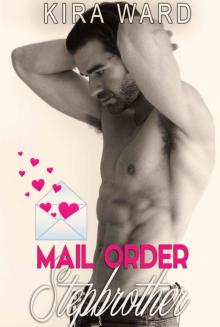 Mail Order Stepbrother Read online