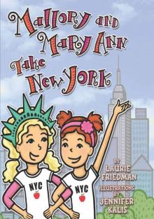 Mallory and Mary Ann Take New York Read online