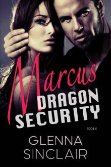 MARCUS (Dragon Security Book 4)
