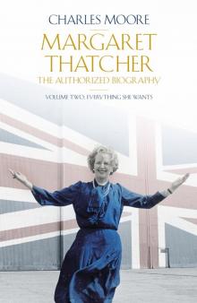 Margaret Thatcher: The Authorized Biography, Volume 2 Read online