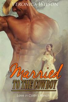 Married To The Cowboy (Love In Collin's Ranch 3) Read online