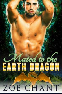 Mated to the Earth Dragon (Elemental Mates, #2) Read online