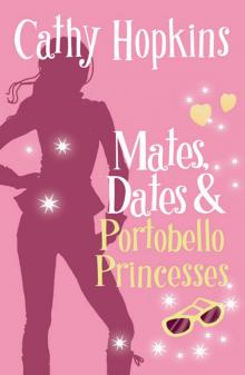 Mates, Dates and Portobello Princesses Read online