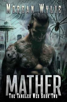 MATHER (The Tangled Web Book 2) Read online