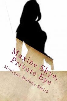 Maxine Skye, Private Eye Read online