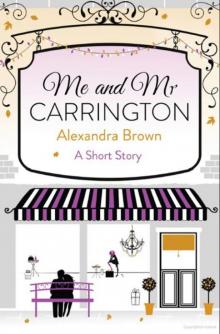 Me and Mr Carrington: A Short Story Read online