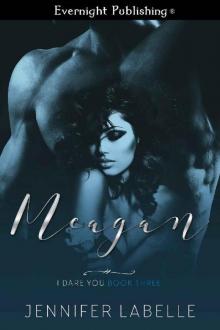 Meagan (I Dare You Book 3) Read online