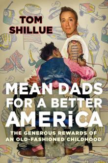 Mean Dads for a Better America Read online