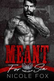 Meant for Sin: A Motorcycle Club Romance (Thunder Riders MC) (Beards and Leather Book 4) Read online