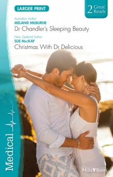 Medical Duo - Dr Chandler's Sleeping Beauty & Christmas with Dr Delicious Read online