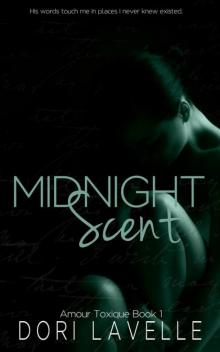 Midnight Scent (Amour Toxique Book 1) Read online