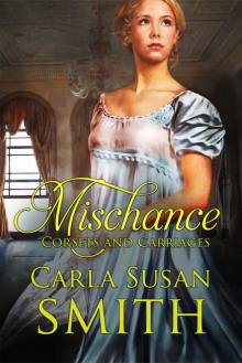 Mischance (Corsets and Carriages) Read online