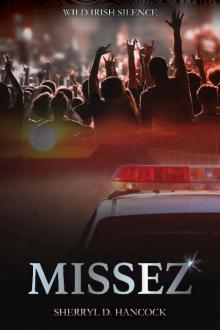 Missez (Wild Irish Silence Book 4) Read online
