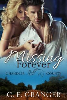 Missing Forever: A Chandler County Novel Read online