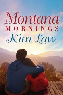 Montana Mornings (The Wildes of Birch Bay Book 3) Read online