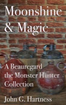 Moonshine & Magic: A Beauregard the Monster Hunter Collection Read online