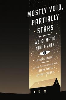 Mostly Void, Partially Stars: Welcome to Night Vale Episodes, Volume 1 Read online