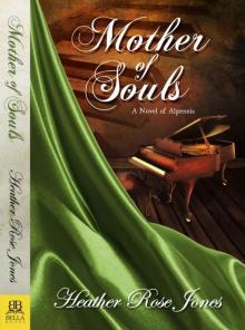 Mother of Souls: A novel of Alpennia