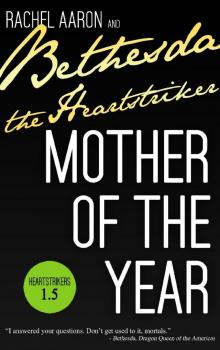 Mother of the Year (Heartstrikers 1.5) Read online