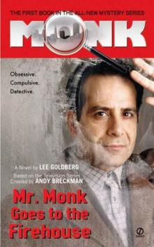 Mr. Monk Goes to the Firehouse mm-1 Read online