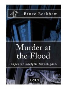 Murder at the Flood (Detective Inspector Skelgill Investigates Book 9)