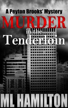 Murder in the Tenderloin (Peyton Brooks' Series Book 2) Read online