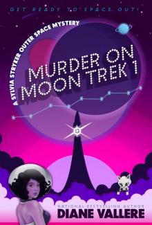 Murder on Moon Trek 1 Read online