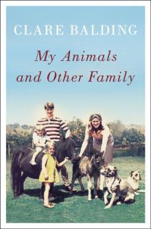 My Animals and Other Family Read online