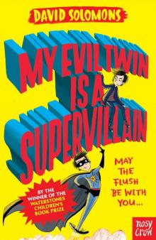 My Evil Twin Is a Supervillain Read online