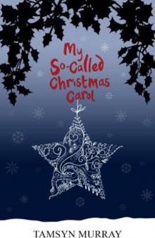 My So-Called Christmas Carol Read online