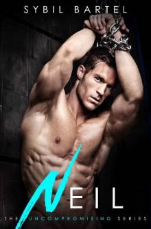 Neil (The Uncompromising Series Book 2) Read online