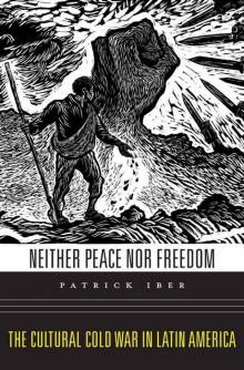 Neither Peace nor Freedom