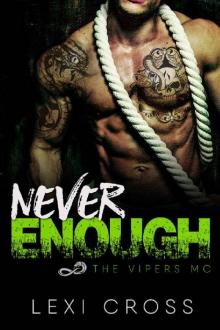 Never Enough: The Vipers MC Read online